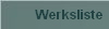 Werksliste